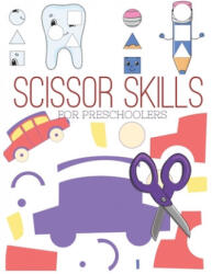 Scissor Skills for Preschoolers: Cutting practice worksheets for preschoolers to kindergarteners, cut and paste activity book ages 3-5 (ISBN: 9781709954009)