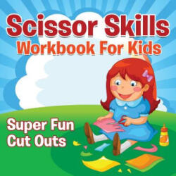 Scissor Skills Workbook For Kids - Speedy Publishing LLC (ISBN: 9781681454801)