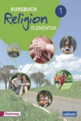 Kursbuch Religion Elementar 1 - Wolfram Eilerts, Heinz-Günter Kübler (ISBN: 9783766843302)