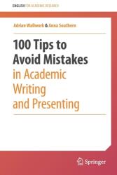 100 Tips to Avoid Mistakes in Academic Writing and Presenting (2020)