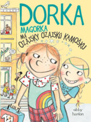 Dorka Magorka má ozajsky ozajskú kamošku (2016)