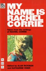 My Name is Rachel Corrie - Rachel Corrie (ISBN: 9781854599469)