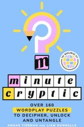Minute Cryptic - Angas Tiernan, Liam Runnalls (ISBN: 9781529958379)