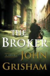 The Broker - John Grisham (ISBN: 9780385510455)