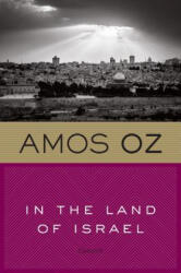 In the Land of Israel - Amos Oz, Maurie Goldberger-Bartura (ISBN: 9780156481144)