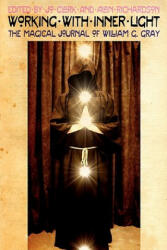 Working with Inner Light - William G. Gray (ISBN: 9781908011145)