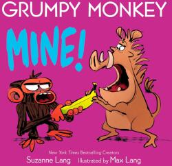 Grumpy Monkey Mine! - Max Lang (ISBN: 9780593644997)