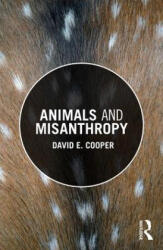 Animals and Misanthropy - Cooper, David E. (ISBN: 9781138295940)