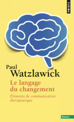 Langage Du Changement. L'Ments de Communication Th'rapeutique (ISBN: 9782757841778)