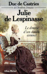 Julie de Lespinasse - Rene De La Croix Castries, Duc Castries (ISBN: 9782226022684)