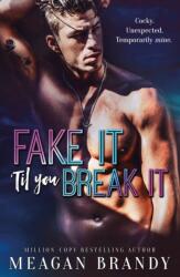 Fake It Til You Break It (2023)