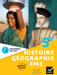 Histoire-Géographie-EMC 5e - Ed. 2024 - Livre élève | Martin Ivernel, Kevin Labiausse, Matthieu Lecoutre, Wanda Ory-Lecoutre, Marion Raton, Gilles Sinicropi, Nicolas Smaghue, Marie-Anne Vandroy-Schaumasse, Véronique Ziegler, Benjamin Villemagne (ISBN: 978