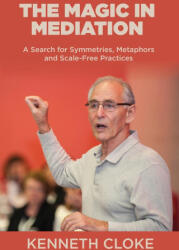 The Magic in Mediation - Kenneth Cloke (2023)