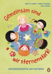 Gemeinsam sind wir sternenstark! - Vorlesegeschichten zum Mutfinden (2022)