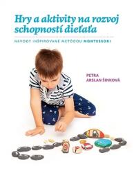 Hry a aktivity na rozvoj schopností dieťaťa (2018)