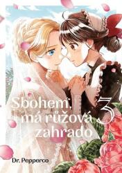 La revedere, grădina mea roz 3 (2022)