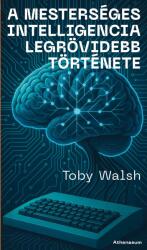 A mesterséges intelligencia legrövidebb története (2025)
