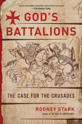 God's Battalions - Rodney Stark (ISBN: 9780061582608)