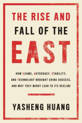 The Rise and Fall of the EAST - Yasheng Huang (ISBN: 9780300281934)