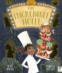 The Incredible Hotel (ISBN: 9780711243934)