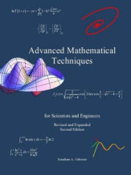 Advanced Mathematical Techniques: for Scientists and Engineers, second edition - Dr Jonathan a Osborne (ISBN: 9781461130871)