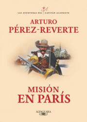 Misión En París / Mission in Paris - Perez-Reverte, Arturo (ISBN: 9788420479446)