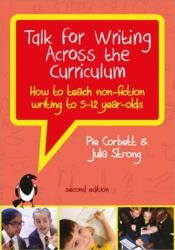 Talk for Writing Across the Curriculum: How to Teach Non-Fiction Writing to 5-12 Year-Olds (ISBN: 9780335250172)