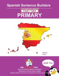 Spanish Primary Sentence Builders - PART 2 - Stefano Pianigani, Dylan Vi? ales (ISBN: 9783949651601)