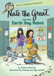 Nate the Great and the Earth Day Robot - Aleksey Ivanoff, Olga Ivanoff (ISBN: 9780593180839)