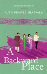 Backward Place - Ruth Prawer Jhabvala (ISBN: 9780349142753)