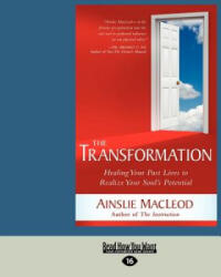 The Transformation: Healing Your Past Lives to Realize Your Soul's Potential (ISBN: 9781458785602)