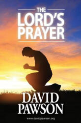Lord's Prayer - David Pawson (ISBN: 9781909886711)