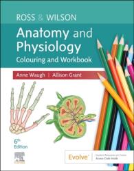 Ross & Wilson Anatomy and Physiology Colouring and Workbook (2022)