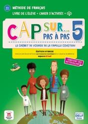 Cap sur. . . pas a pas 5 - Edition hybride - Livre de l'eleve Cahier d'activites audio MP3. A2 (2022)