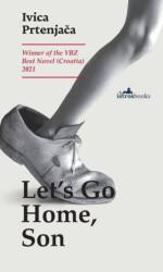 Let's Go Home, Son (2023)