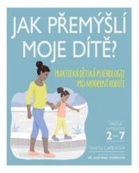 Cum gândește copilul meu? - Psihologie practică pentru copii pentru părinți moderni (2020)