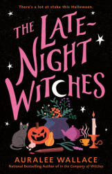 The Late-Night Witches - Wallace, Auralee (ISBN: 9780593818558)