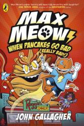 Max Meow Book 6: When Pancakes Go Bad (ISBN: 9780241759844)