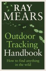 Outdoor Tracking Handbook - Ray Mears (ISBN: 9781529148039)