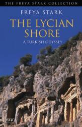Lycian Shore - Freya Stark (ISBN: 9781848853126)