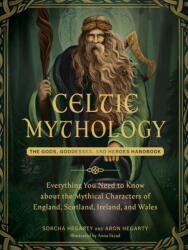 Celtic Mythology - Aron Hegarty, Anna Stead (ISBN: 9781507223888)