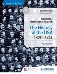 Access to History for Cambridge International AS Level: The History of the USA 1820-1941 (ISBN: 9781510448681)