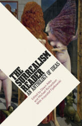The Surrealism Reader - Dawn Ades, Michael Richardson, Krzysztof Fijalkowski (ISBN: 9780226369969)