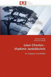 L on Chestov - Vladimir Jank l vitch - Ramona Fotiade, Françoise Schwab (ISBN: 9786131564802)