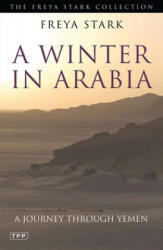 Winter in Arabia - Freya Stark (ISBN: 9780755633821)