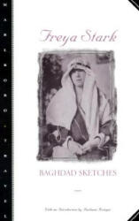 Baghdad Sketches - Freya Stark (ISBN: 9780810160231)
