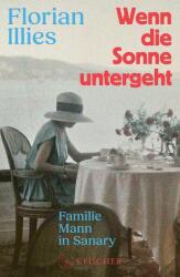Wenn die Sonne untergeht - Florian Illies (ISBN: 9783103971927)