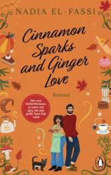 Cinnamon sparks and ginger love (ISBN: 9783328112112)
