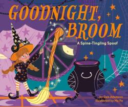Goodnight, Broom: A Spine-Tingling Spoof (ISBN: 9780593753644)