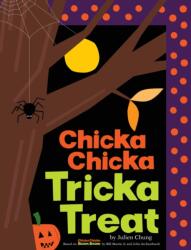 Chicka Chicka Tricka Treat - Julien Chung (ISBN: 9781665954785)